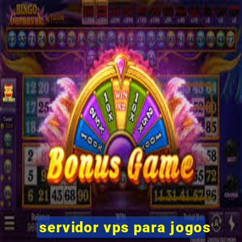 servidor vps para jogos