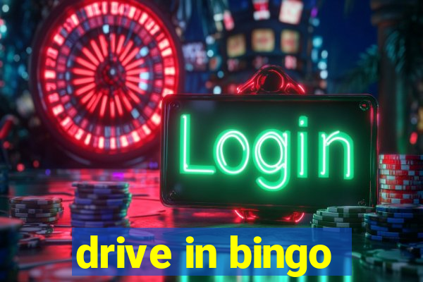 drive in bingo