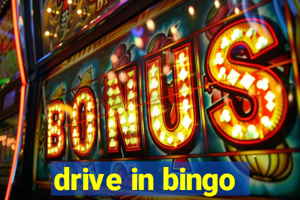 drive in bingo