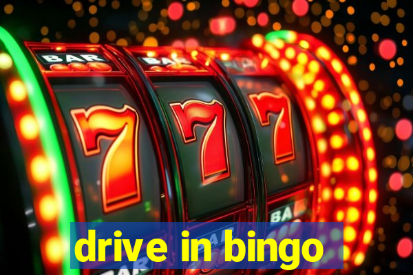 drive in bingo