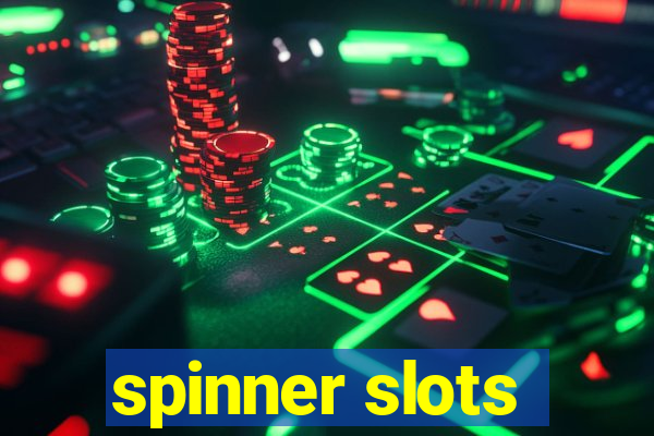 spinner slots