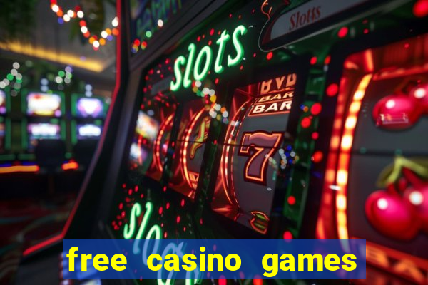 free casino games slot games