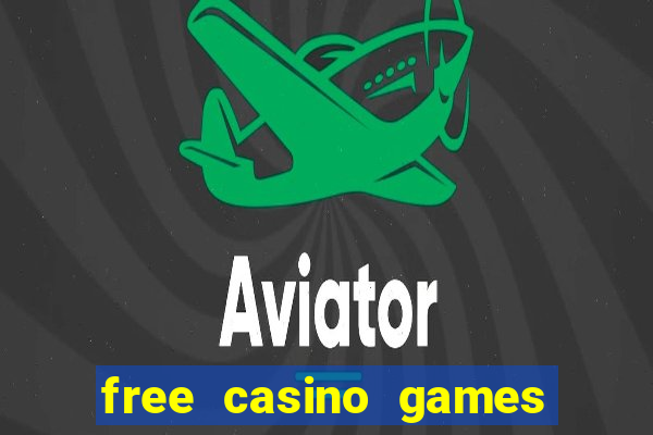 free casino games slot games