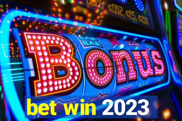 bet win 2023