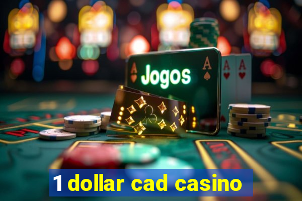 1 dollar cad casino