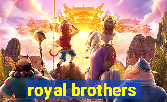 royal brothers