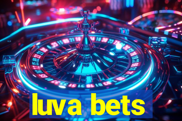 luva bets