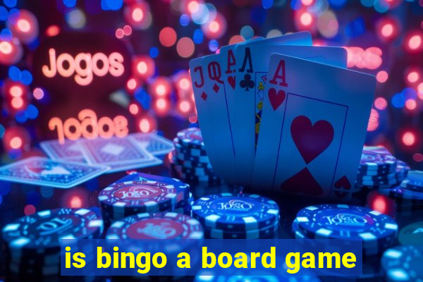 is bingo a board game