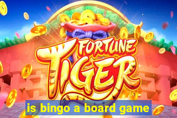 is bingo a board game