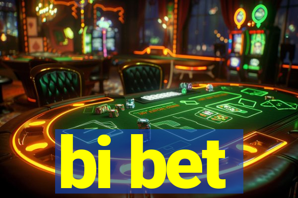 bi bet