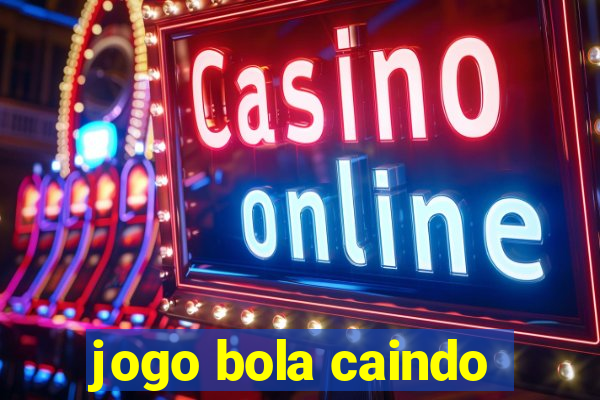 jogo bola caindo