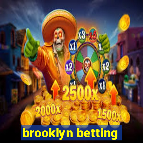 brooklyn betting