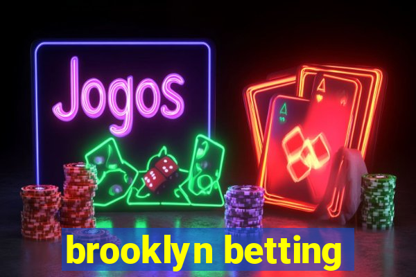 brooklyn betting