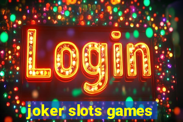 joker slots games