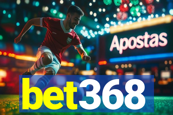 bet368