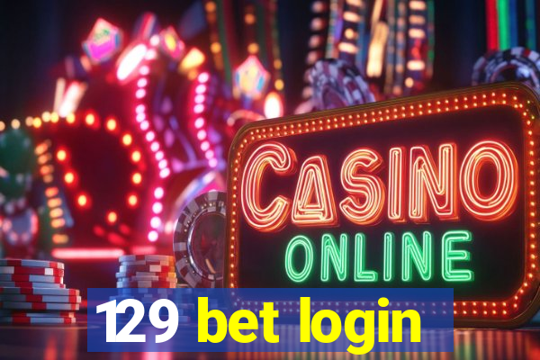 129 bet login