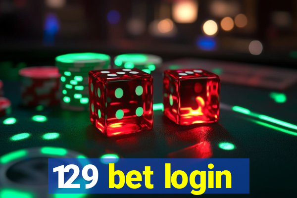 129 bet login