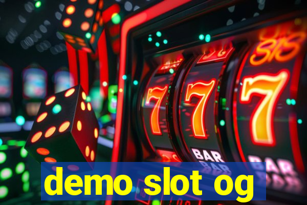 demo slot og