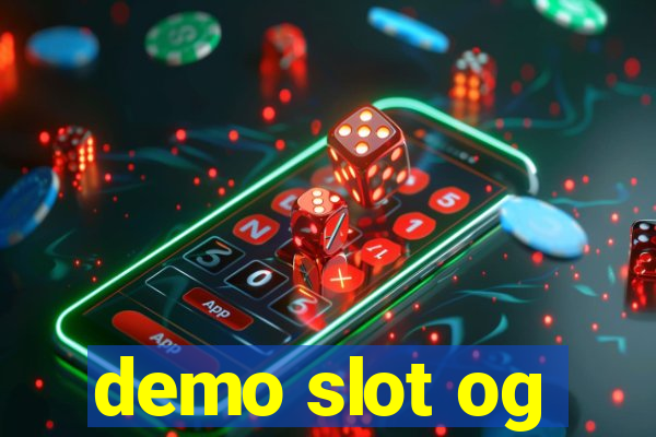 demo slot og