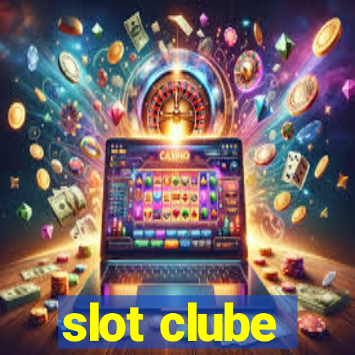 slot clube