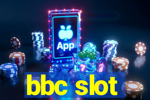 bbc slot