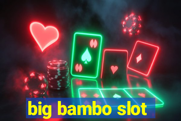 big bambo slot