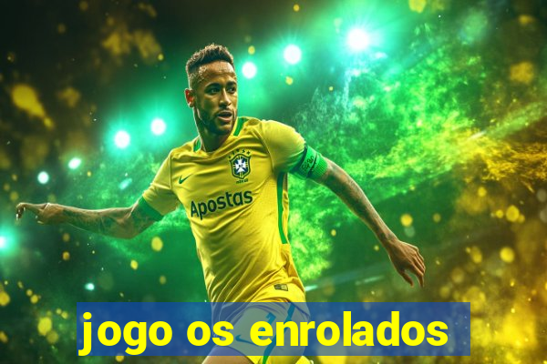 jogo os enrolados