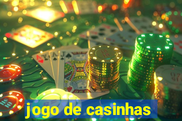 jogo de casinhas