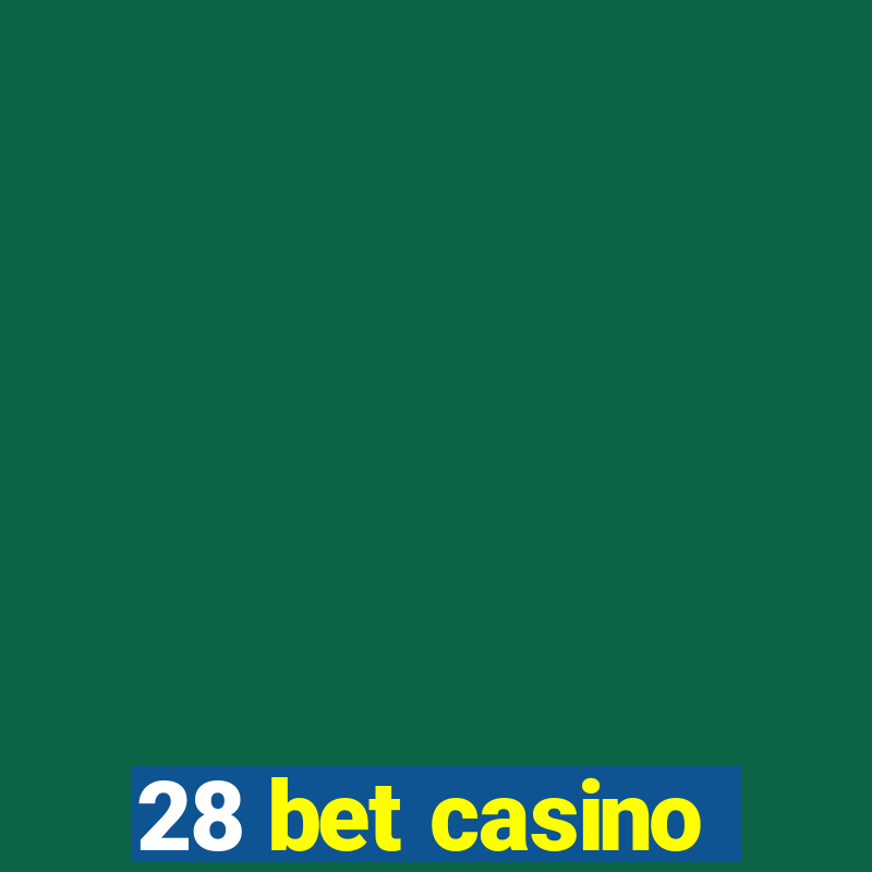 28 bet casino