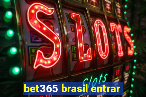 bet365 brasil entrar