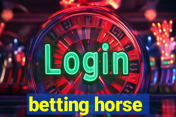 betting horse