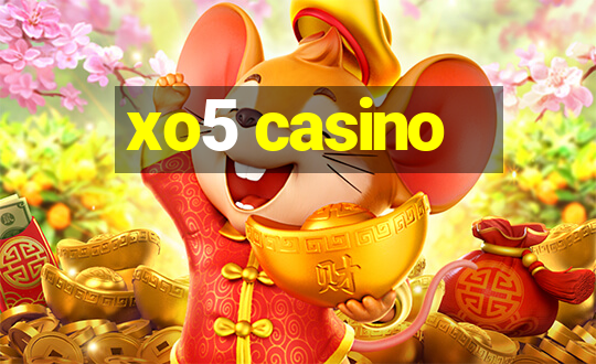 xo5 casino