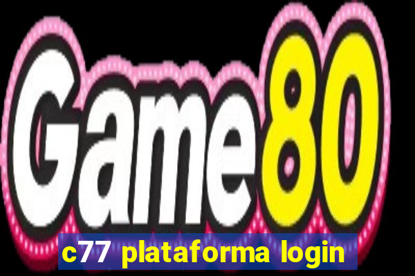 c77 plataforma login