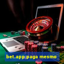 bet.app paga mesmo