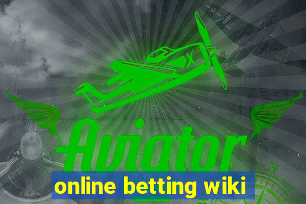 online betting wiki