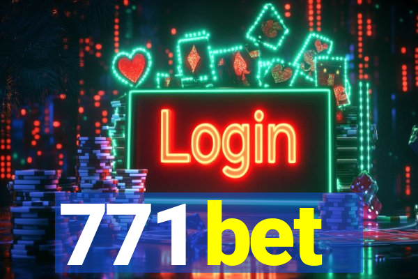 771 bet