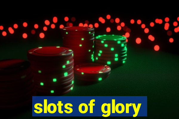 slots of glory