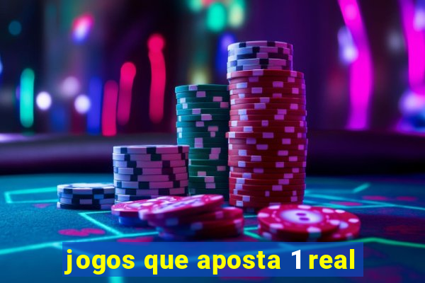 jogos que aposta 1 real