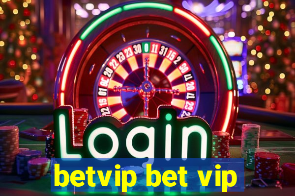 betvip bet vip