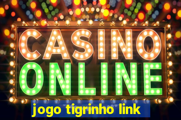 jogo tigrinho link