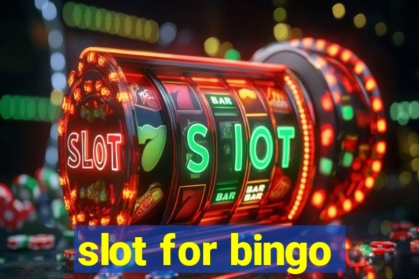 slot for bingo