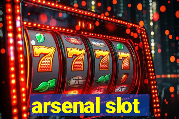 arsenal slot