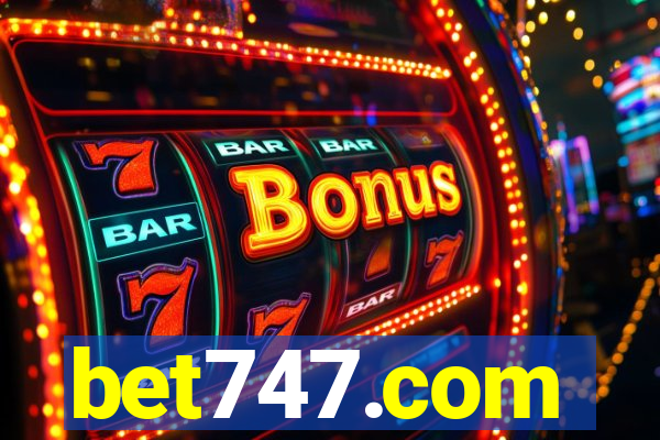 bet747.com