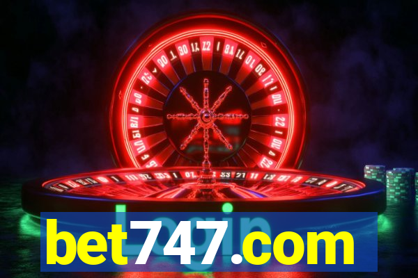 bet747.com