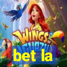 bet la