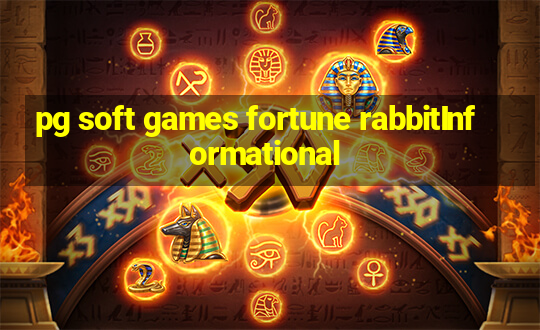 pg soft games fortune rabbitInformational