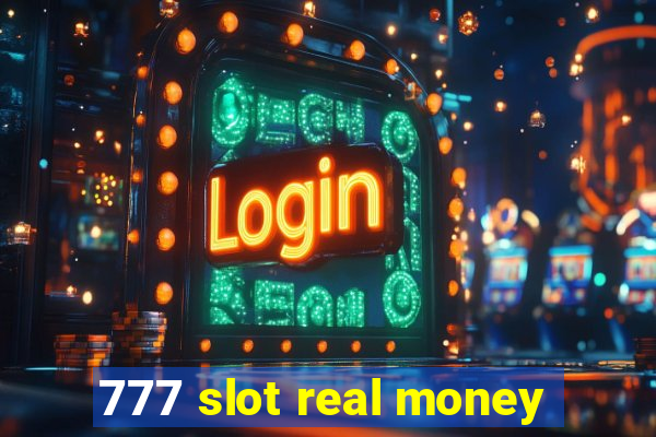 777 slot real money