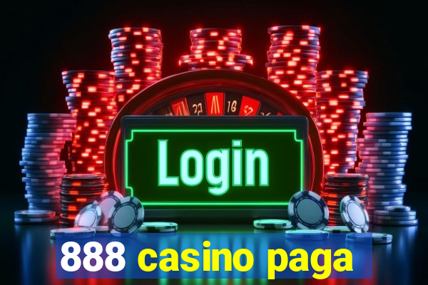 888 casino paga