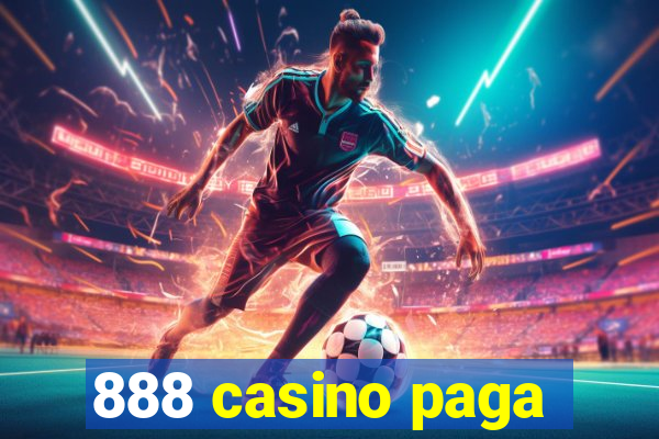 888 casino paga