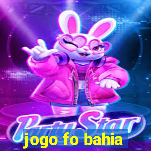 jogo fo bahia